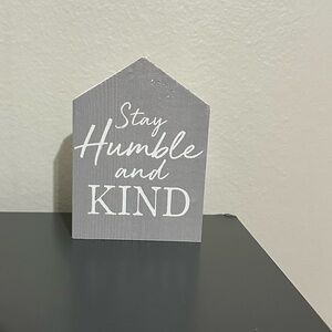 Stay Humble and Lind Wooden Decor